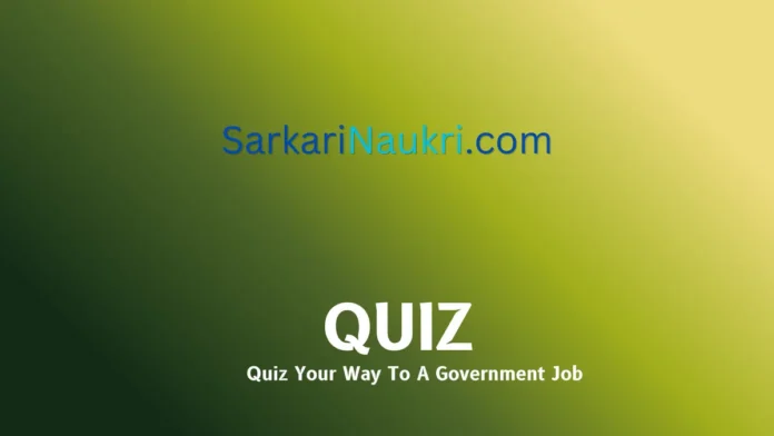 SarkariNaukri.com -latest Sarkari Naukri Quiz : Quiz Your Way To A Government Job